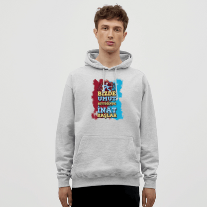Bizde Umut Bittiğinde İnat Başlar - Unisex Hoodie - TorYıldız