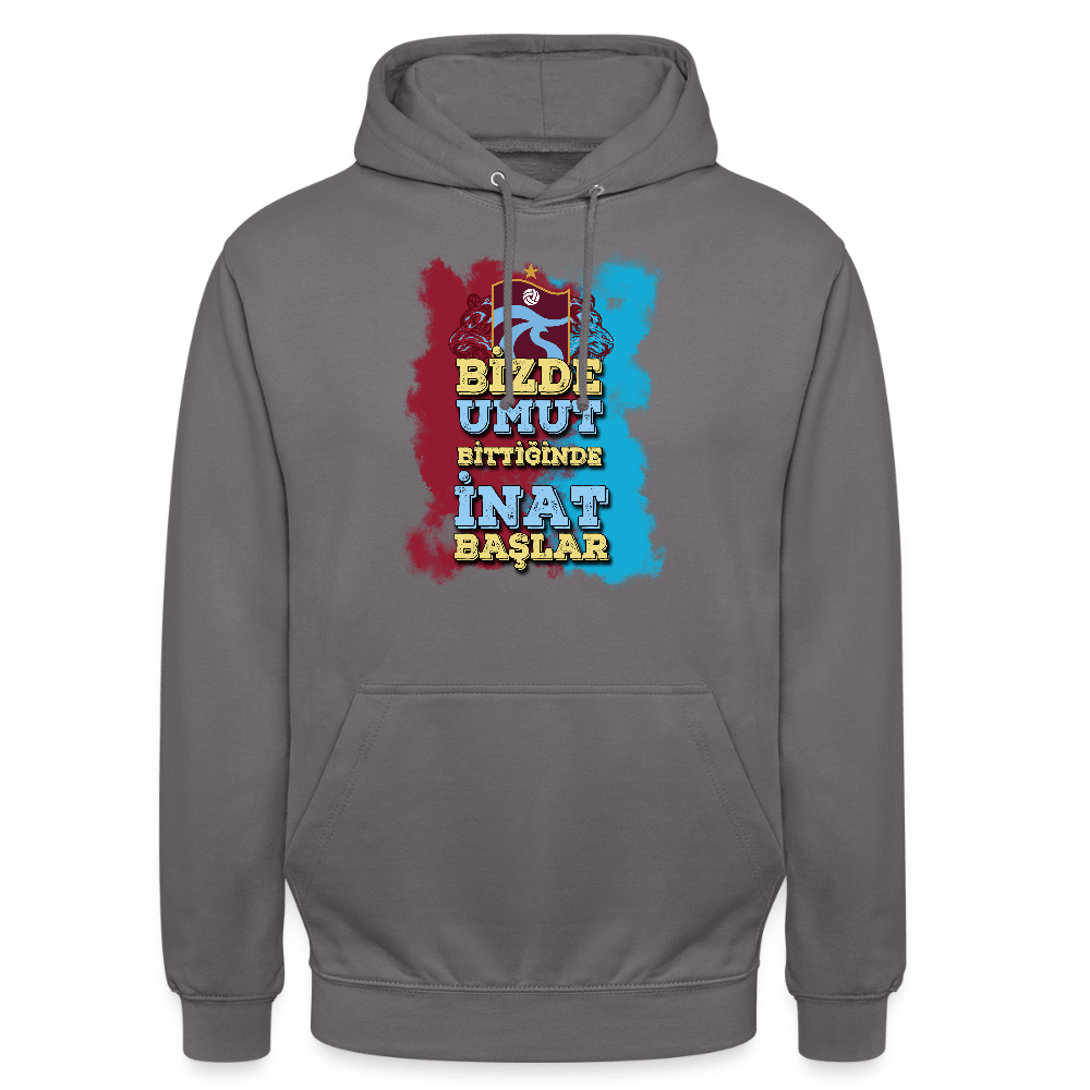 Bizde Umut Bittiğinde İnat Başlar - Unisex Hoodie - TorYıldız
