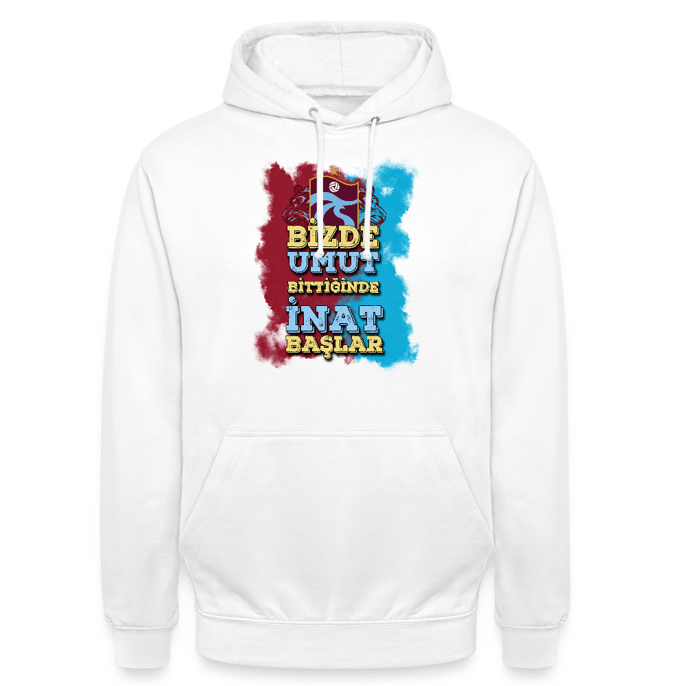 Bizde Umut Bittiğinde İnat Başlar - Unisex Hoodie - TorYıldız