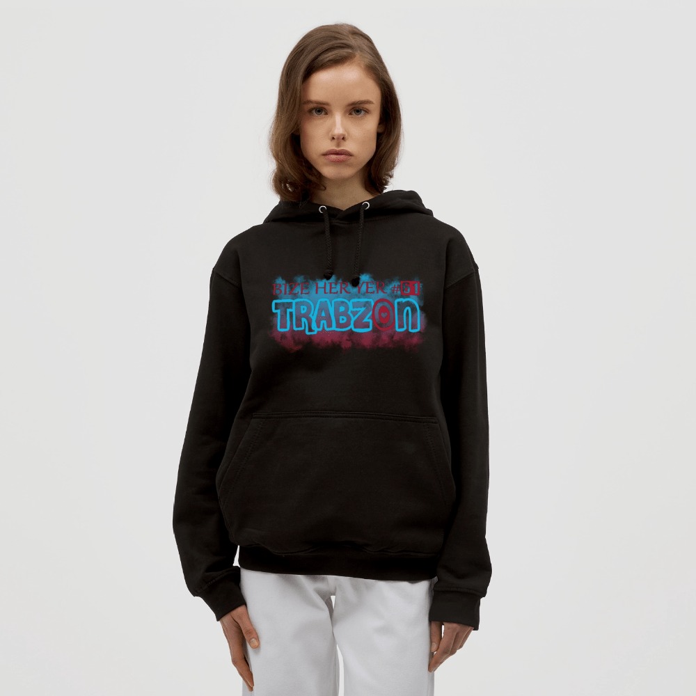 Bize Her Yer TRABZON - Unisex Hoodie - TorYıldız