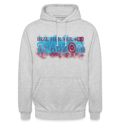 Bize Her Yer TRABZON - Unisex Hoodie - TorYıldız
